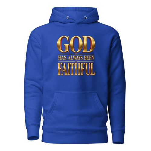 God has always been faithful - always,