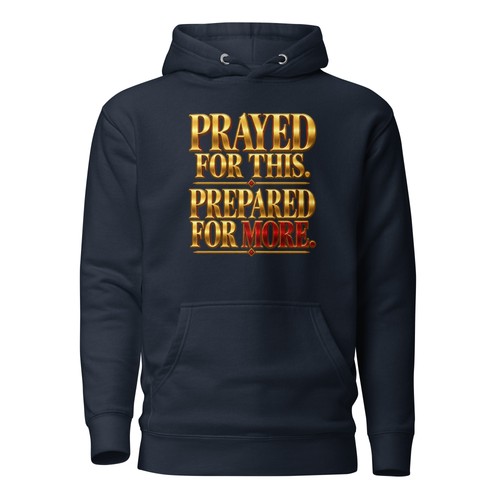 Prayed for this - this,